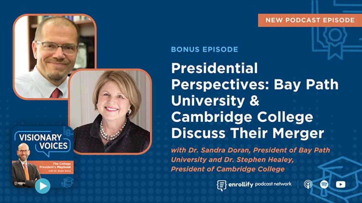 Presidential Perspectives: Bay Path University & Cambridge College Discuss Their Merger